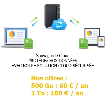 Sauvegarde Cloud
PROTÉGEZ VOS DONNÉES AVEC NOTRE SOLUTION CLOUD SÉCURISÉE